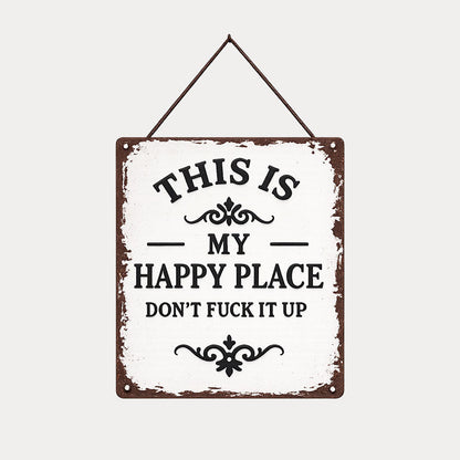 “This Is My Happy Place” Metal Wall Sign