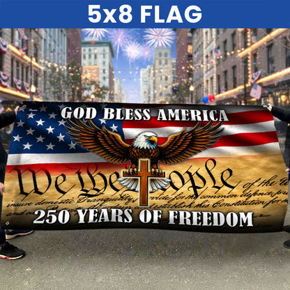 We The People Eagle Cross 250 Years of Freedom Patriotic Grommet Flag