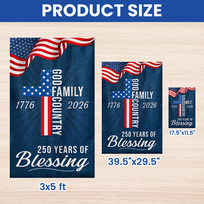 250 Years of Blessing God 1776 2026 Patriotic Flag 3-Day Shipping