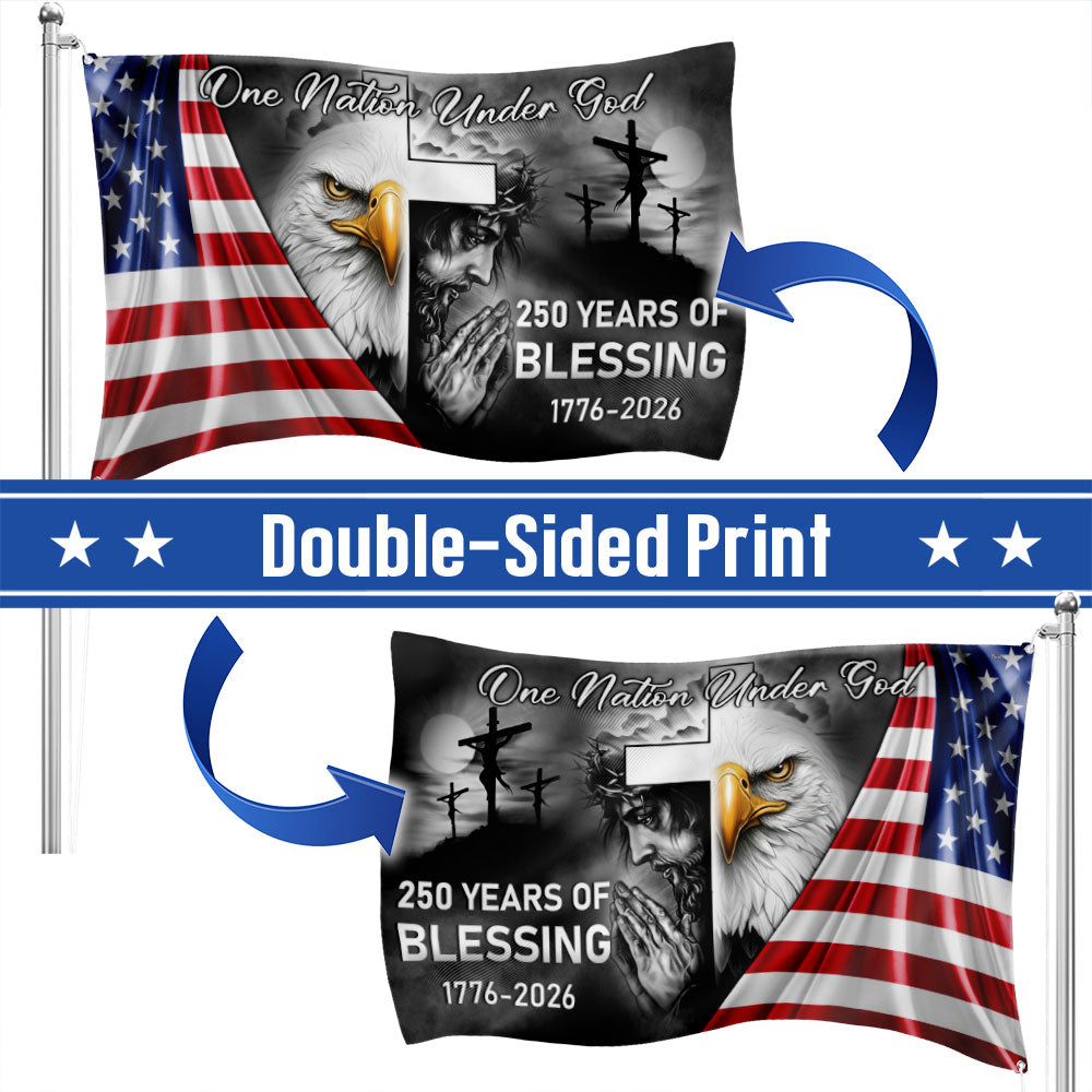 One Nation Under God Grommet Flag for 250 Years Of Blessing Decoration