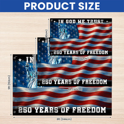 250 years of Freedom Christian Flag, In God We Trust Patriotic Grommet flag