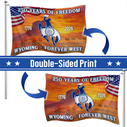 America 250th Wyoming State Grommet Flag, WY Forever West 1776 2026 Decor