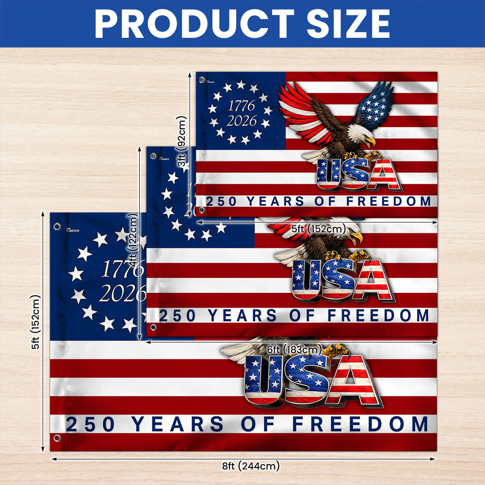 250 Years of Freedom American Patriot Flag, Betsy Ross 1776 2026 Grommet Flag