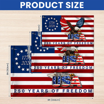 250 Years of Freedom American Patriot Flag, Betsy Ross 1776 2026 Grommet Flag