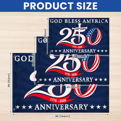 250th Anniversary 1776 2026 American Flag, God Bless America Christ Grommet Flag