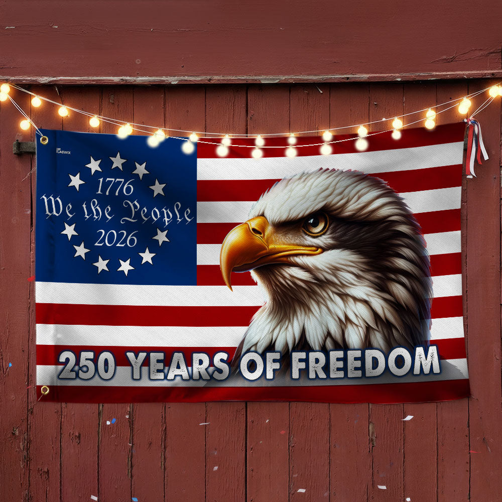 Patriotic 250 Years of Freedom, We The People 1776 2026 American Grommet Flag