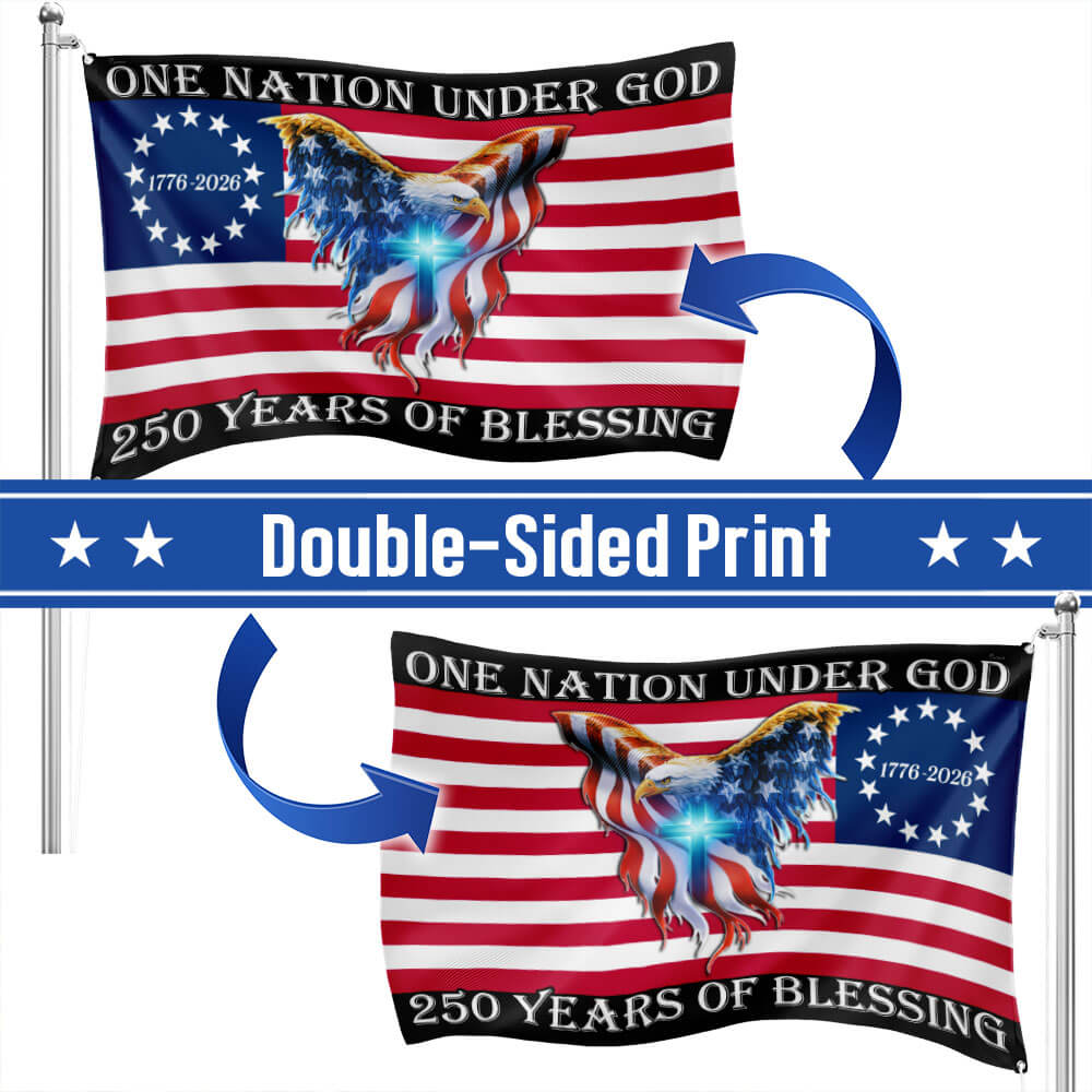 One Nation Under God, 250 Years Of Blessing 250 American Grommet Flag