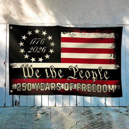 We The People 250 Grommet Flag for Semiquincentennial 3-Day Shipping